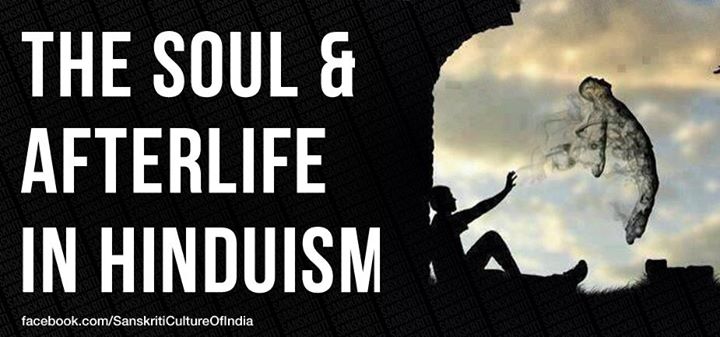 The Soul, Death and Afterlife in Hinduism