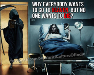 Everyone Wants Heaven But Not Death?