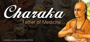 Father of Medicine, Charaka
