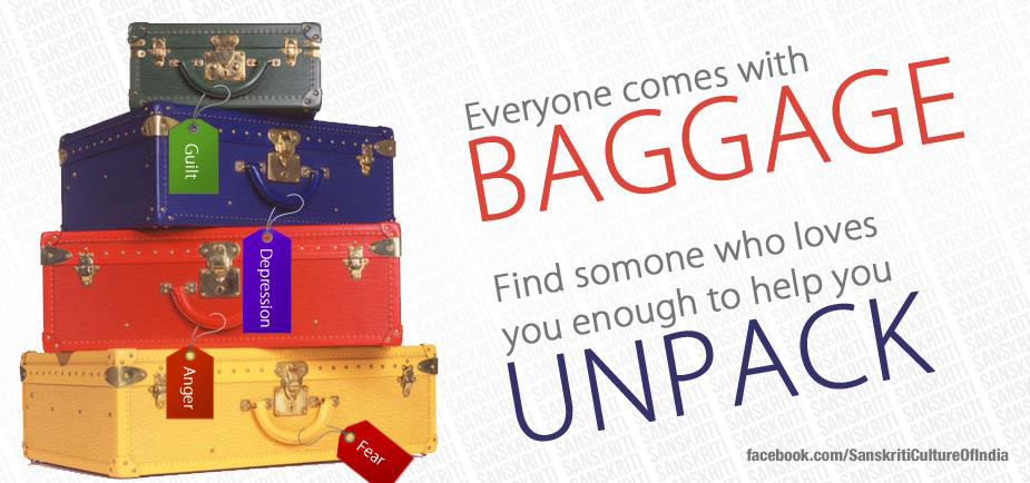 Everyone Comes With Baggage