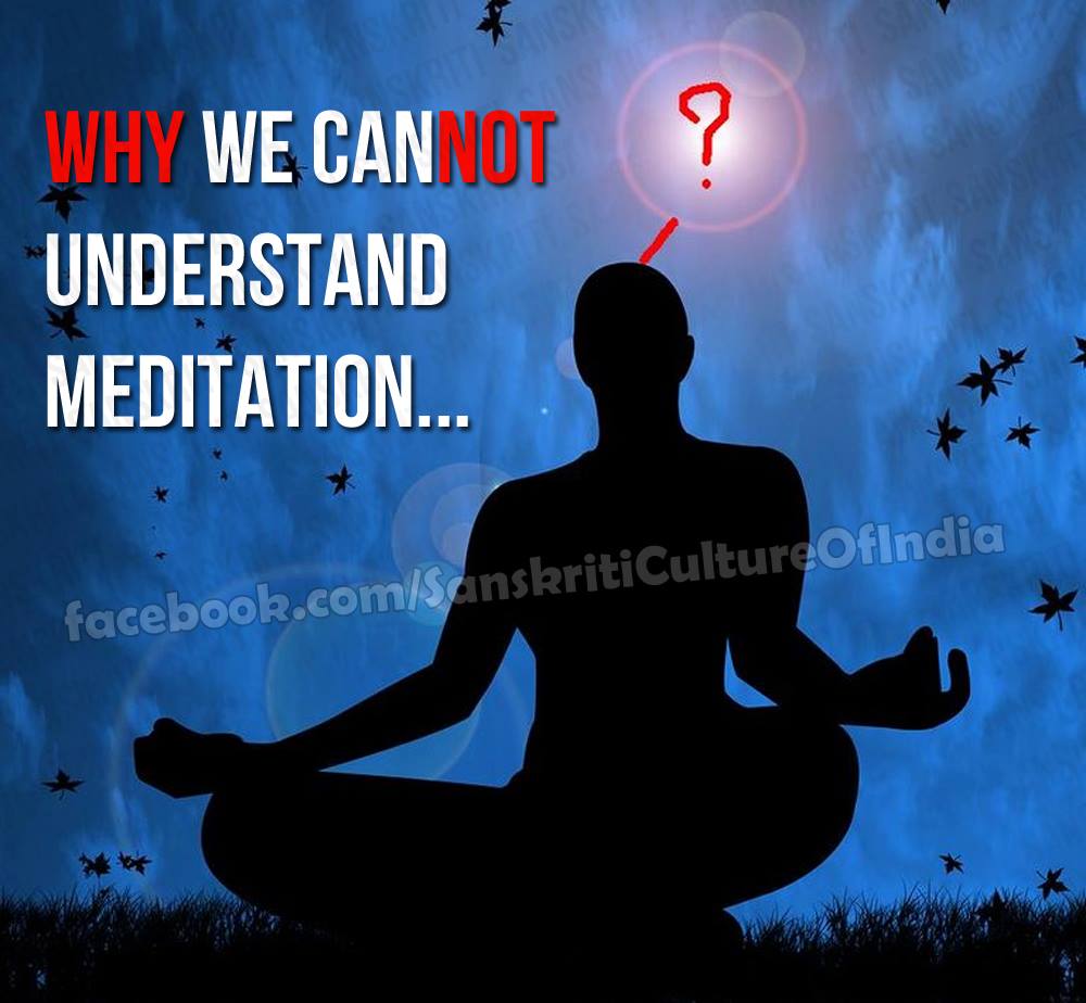 Why We Cannot Understand Meditation
