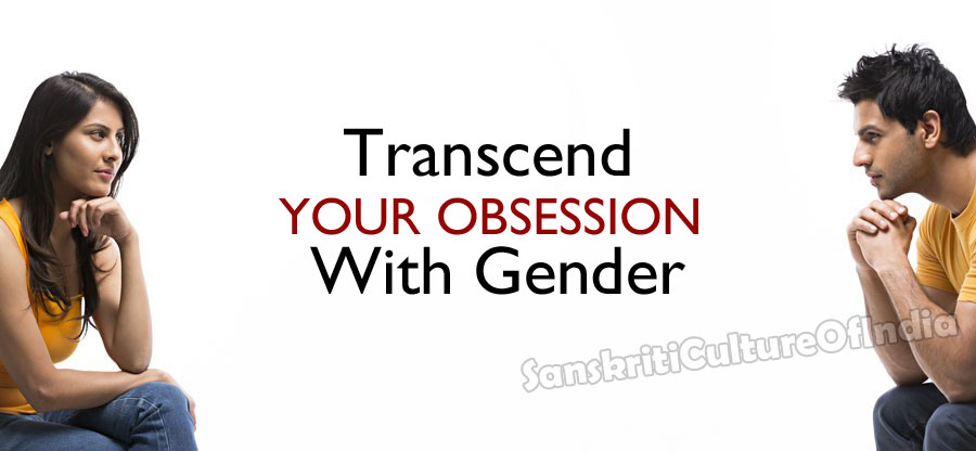 Transcend Your Obsession With Gender
