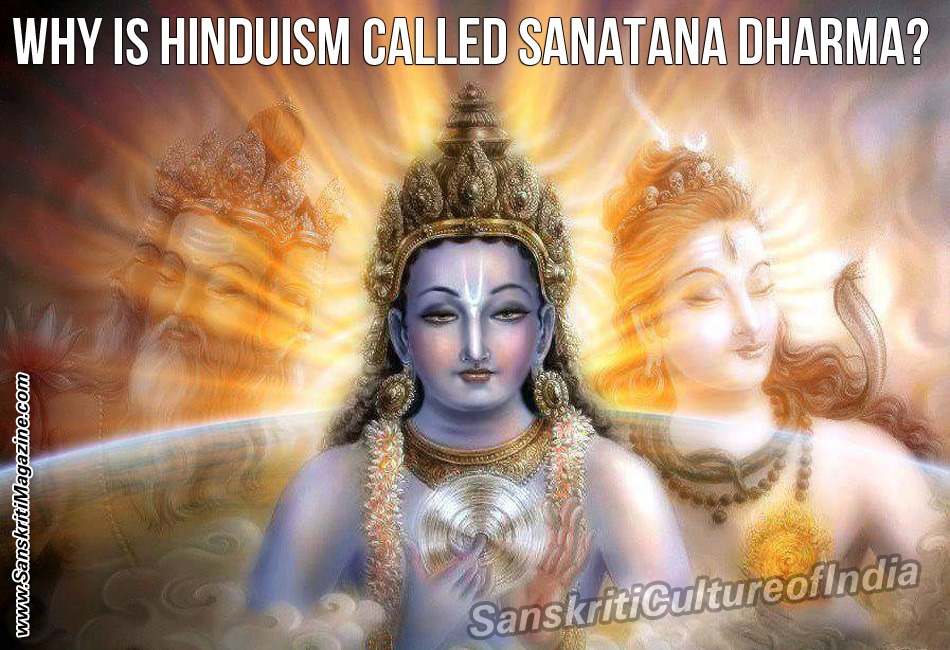 Why is Hinduism Called Sanatana Dharma?