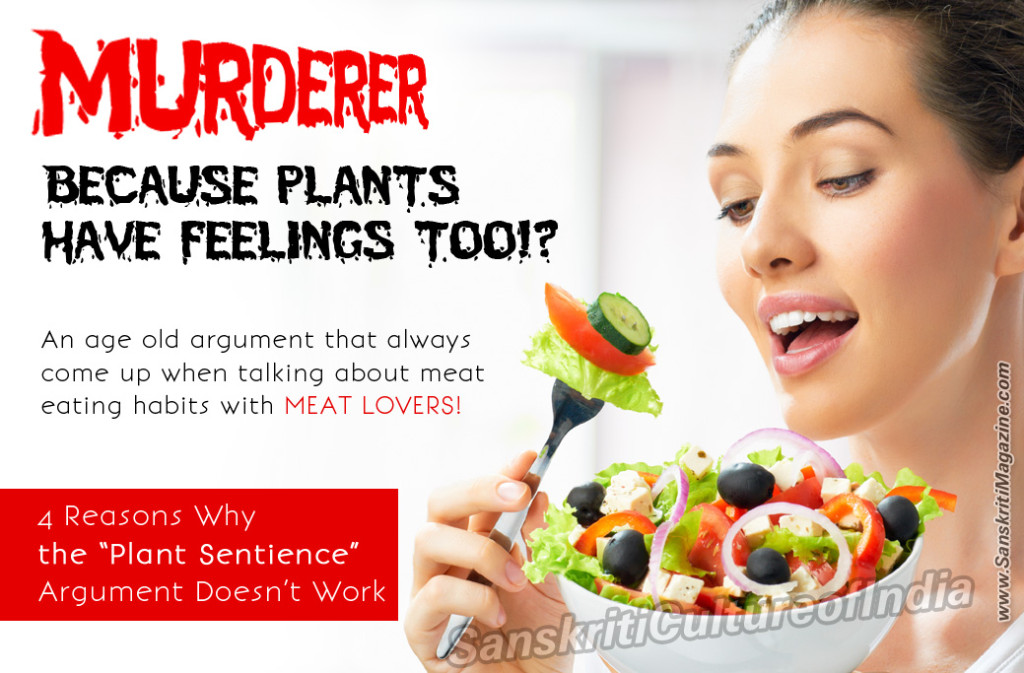 Plant eaters are murderer, plants have feeling too!?