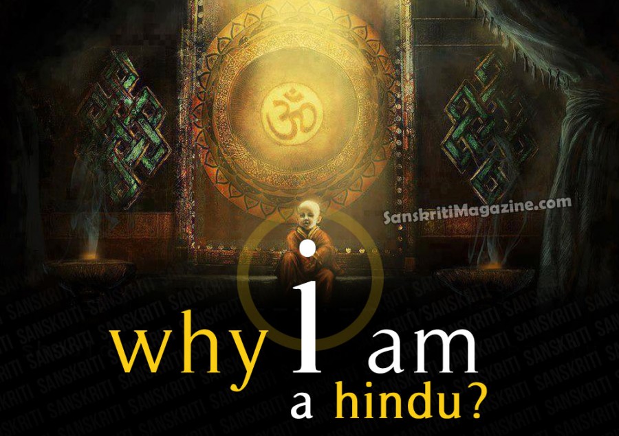 Why I am a Hindu | Sanskriti - Hinduism and Indian Culture Website