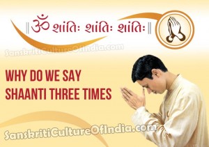 Why Do We Say Shaanti Three Times