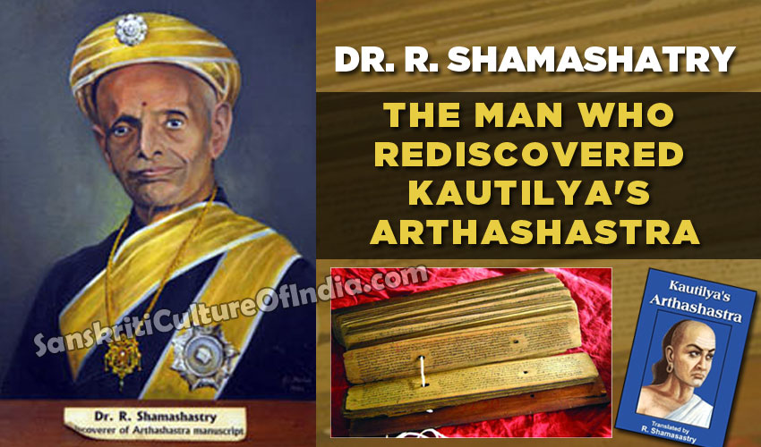 Shamashatry The Man Who Rediscovered Kautilya S Arthashastra Sanskriti Hinduism And Indian Culture Website
