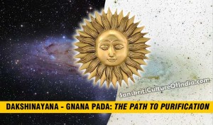 Dakshinayana - Gnana Pada: The path to purification