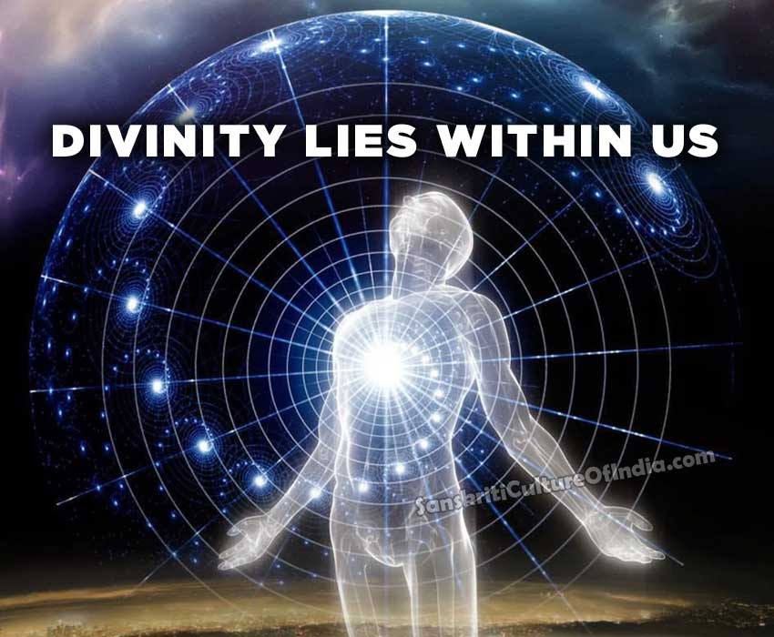 Divinity lies within us – Sanskriti - Hinduism and Indian Culture Website