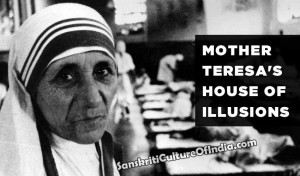 Mother Teresa's House of Illusions