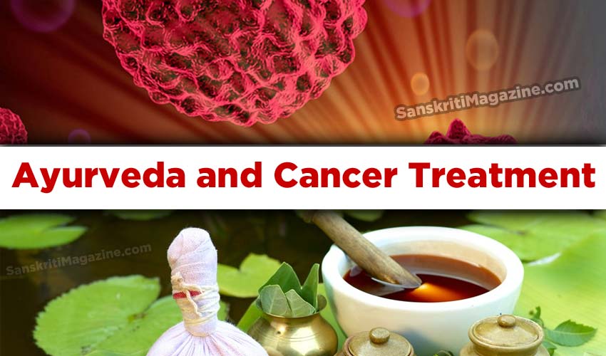 Ayurveda and Cancer Treatment
