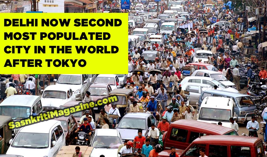 Delhi now second most populated city in the World after Tokyo