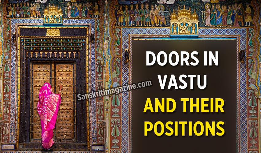 Doors in Vastu and their positions