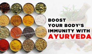 Boost your body's immunity with Ayurveda