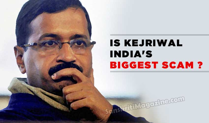 Is Kejriwal India's biggest scam ?
