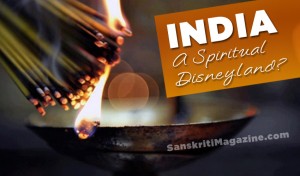 India: A Spiritual Disneyland ?