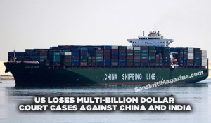 US loses multi-billion dollar court cases against China and India