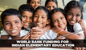 World Bank funding for Indian elementary education