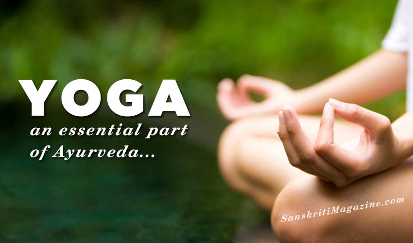 Yoga: an essential part of Ayurveda