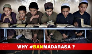 Why the #banmadarasa campaign is on?
