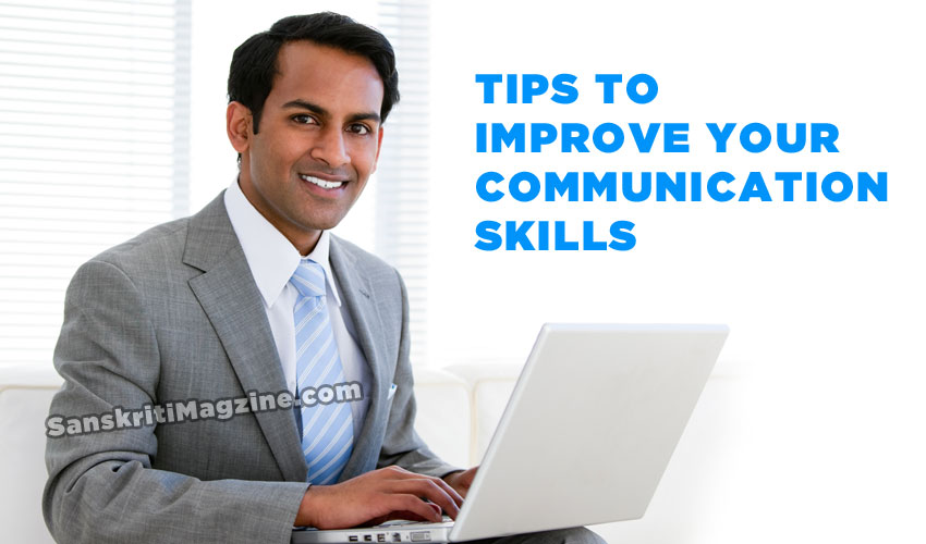 Tips to improve your communication skills