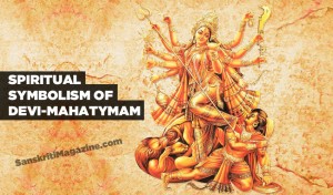 Spiritual symbolism of Devi-Mahatymam