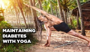 Maintaining Diabetes with Yoga
