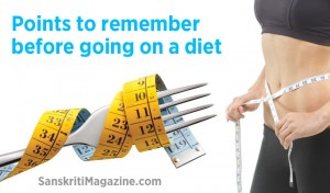 Points to remember before going on a diet