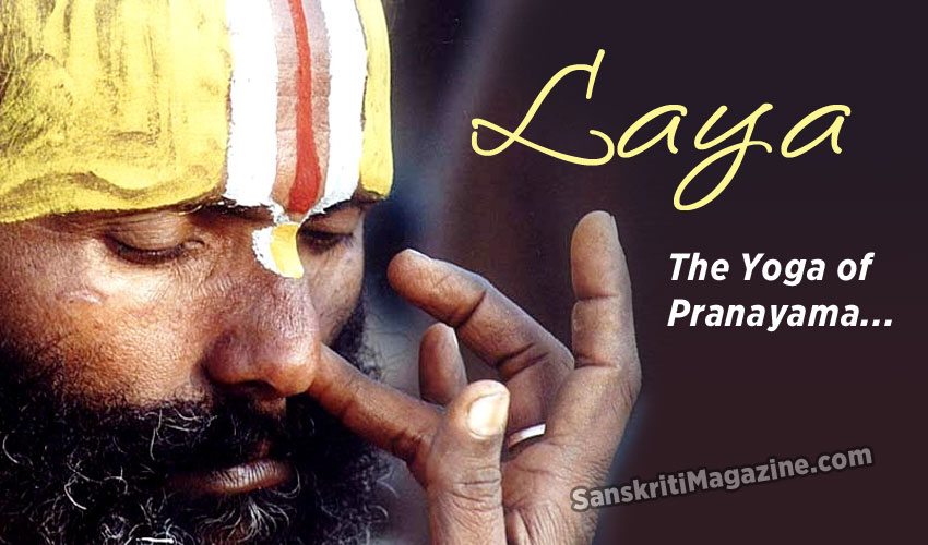 Laya - the Yoga of Pranayama