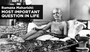 Ramana Maharishi: Most important question in life
