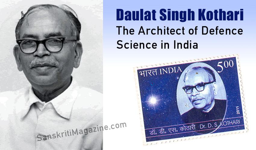 Daulat Singh Kothari: The Architect of Defence Science in India