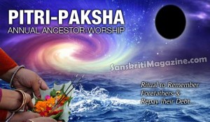 Pitri-Paksha: Annual Ancestor-Worship
