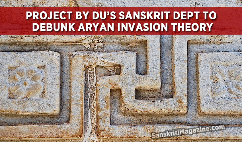 Project by DU's Sanskrit dept to debunk Aryan Invasion theory