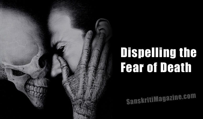 Dispelling the Fear of Death