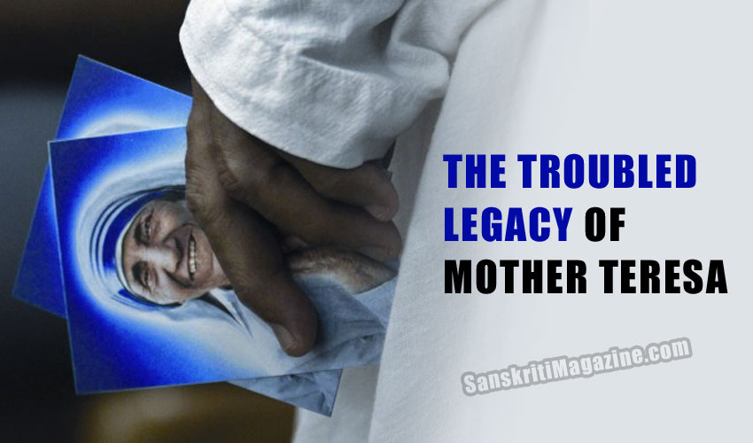 The troubled legacy of Mother Teresa