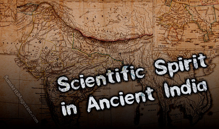 Scientific Spirit in Ancient India
