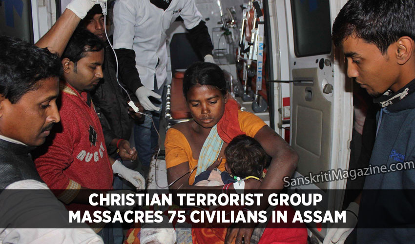 Christian terrorist group massacres 75 civilians in Assam 