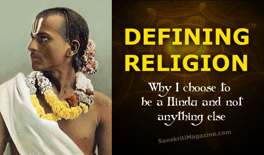 Defining Religion: Why I choose to be a Hindu