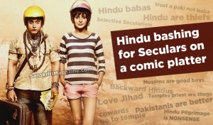 PK: Hindu bashing for Seculars on a comic platter