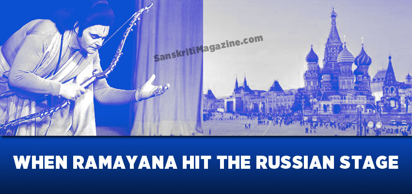 When Ramayana hit the Russia stage