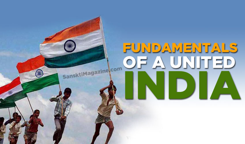 Fundamentals of a United India