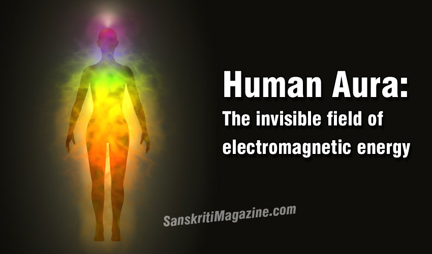 Human Aura: The invisible field of electromagnetic energy