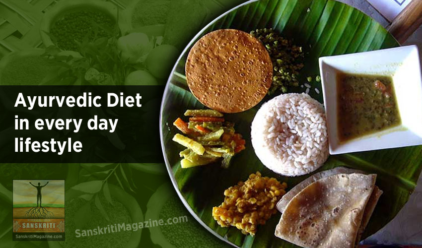 Ayurvedic diet in every day lifestyle
