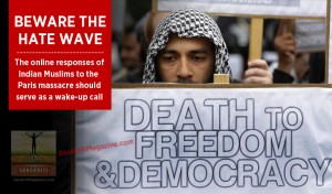 Beware of the Indian Muslim hate wave