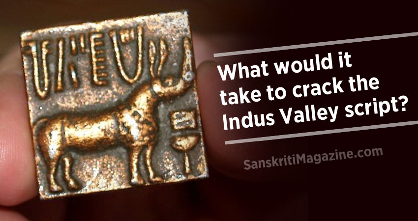 What would it take to crack the Indus Valley script?