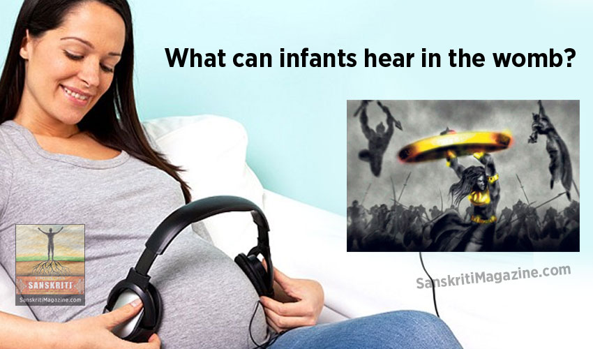 What can infants hear in the womb?