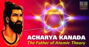 Acharya Kanada: The Father of Atomic Theory