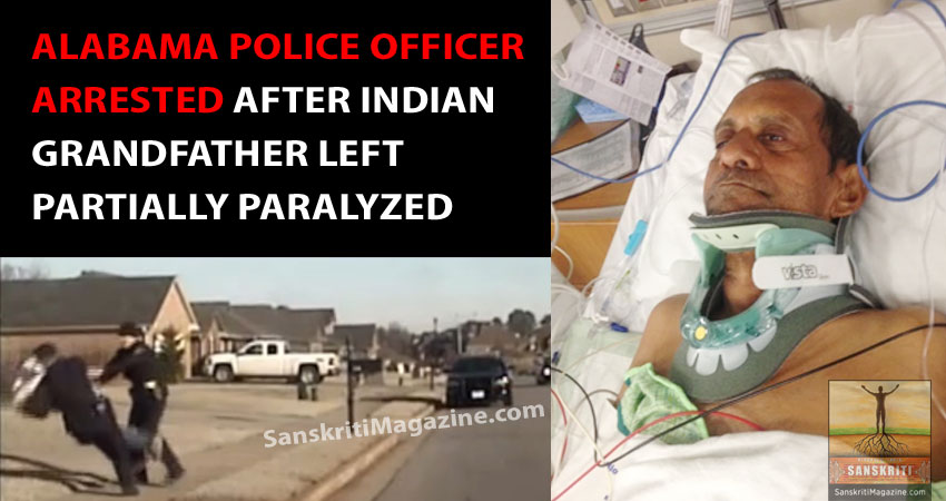 Alabama police officer arrested after Indian grandfather left partially paralyzed