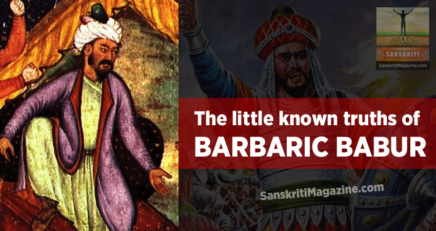 The little known truths of barbaric Babur