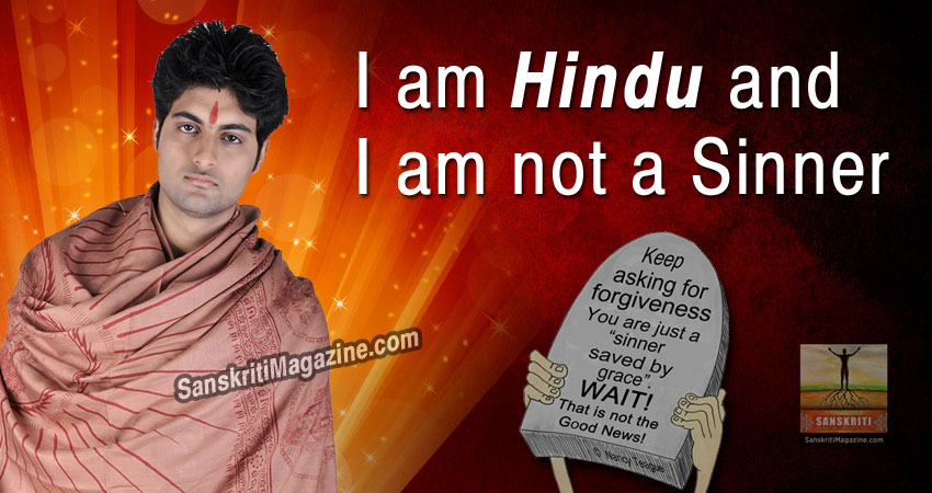 I Am Hindu And I Am Not A Sinner Sanskriti Hinduism And Indian 